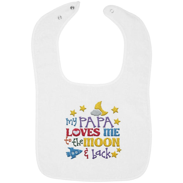Papa Loves Me to the Moon and Back - Embroidered Infant Bib