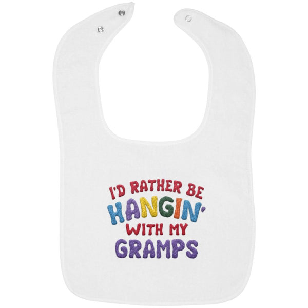 I'd Rather Be Hangin' with My Gramps - Embroidered Infant Bib