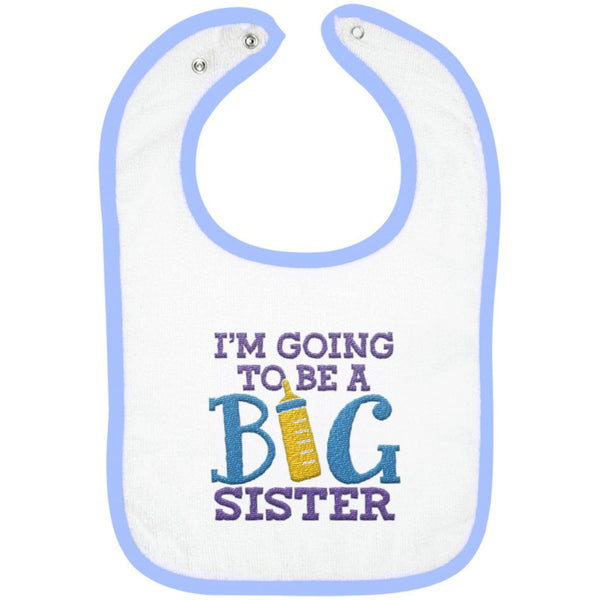 I'm Going to Be a Big Sister - Embroidered Infant Bib