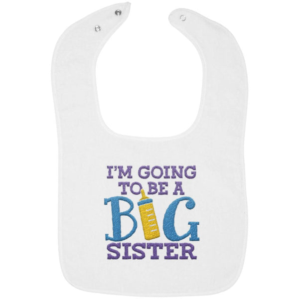 I'm Going to Be a Big Sister - Embroidered Infant Bib