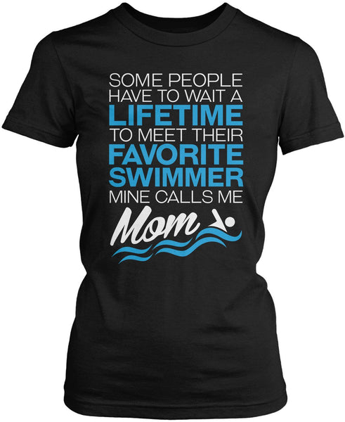 Favorite Swimmer - Mine Calls Me Mom