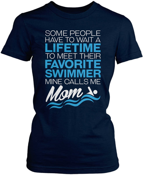 Favorite Swimmer - Mine Calls Me Mom