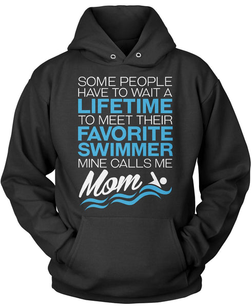 Favorite Swimmer - Mine Calls Me Mom