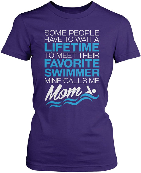 Favorite Swimmer - Mine Calls Me Mom