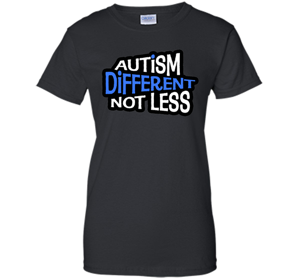 Autism Different Not Less - Autism Awareness T-Shirts T-Shirt