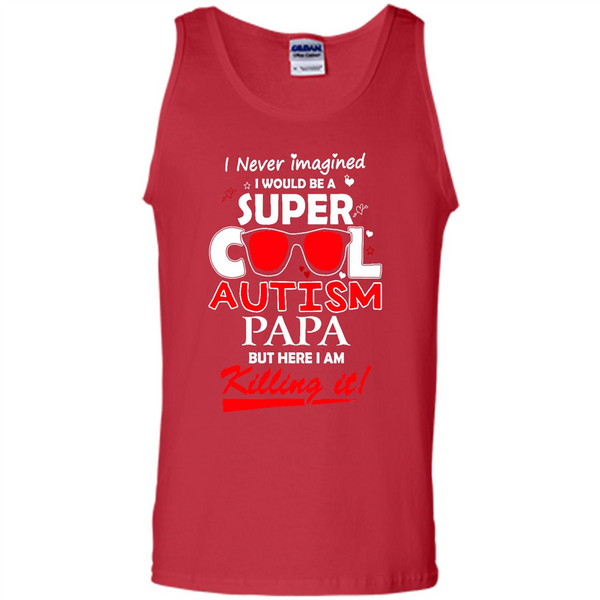 Super Cool Autistic Papa, Autism Awareness shirt, Autism dad shirt - Tank Top