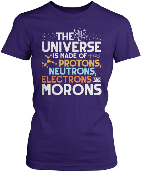 The Universe is Made of Morons