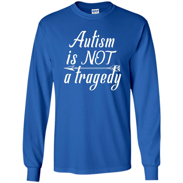 Autism is not a tragedy, autism shirt strong, Autism fight shirt