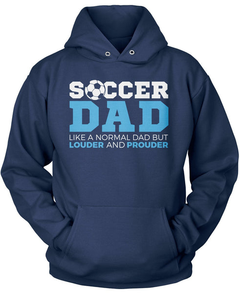 Loud and Proud Soccer Dad