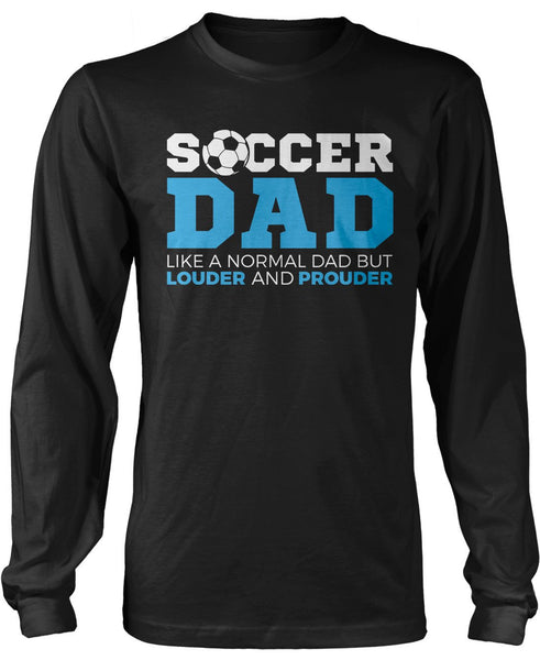 Loud and Proud Soccer Dad