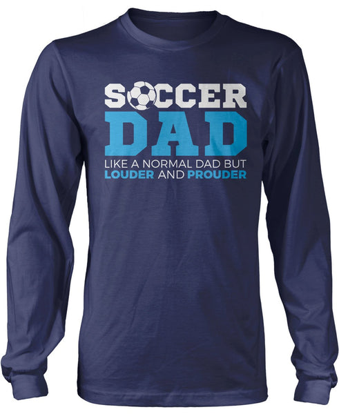 Loud and Proud Soccer Dad