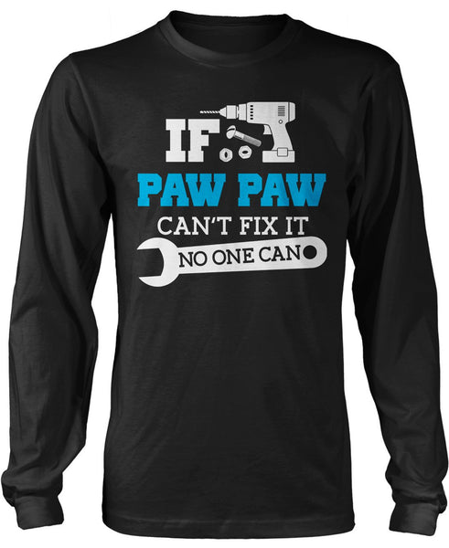 If Paw Paw Can't Fix It No One Can