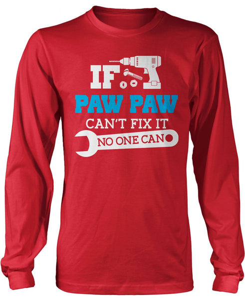 If Paw Paw Can't Fix It No One Can