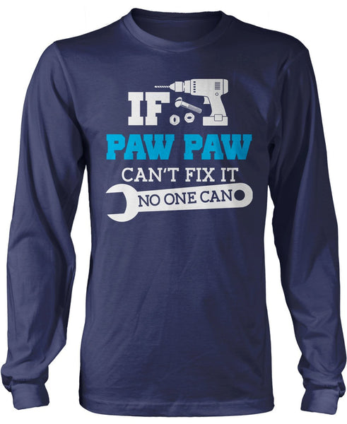 If Paw Paw Can't Fix It No One Can