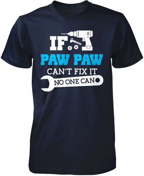 If Paw Paw Can't Fix It No One Can