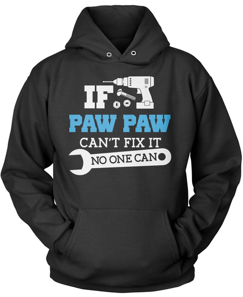 If Paw Paw Can't Fix It No One Can