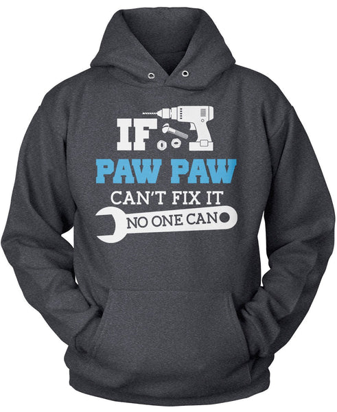 If Paw Paw Can't Fix It No One Can