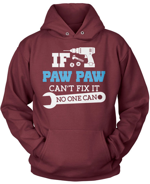 If Paw Paw Can't Fix It No One Can