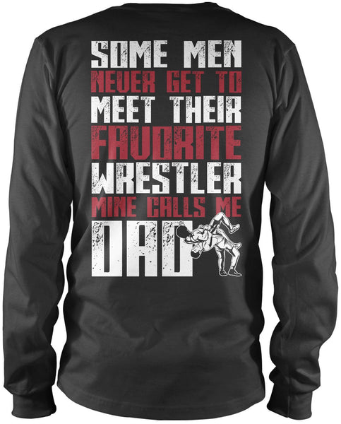 Favorite Wrestler - Mine Calls Me Dad (Back Print)