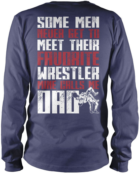 Favorite Wrestler - Mine Calls Me Dad (Back Print)