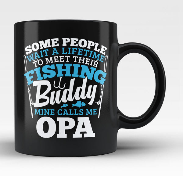 Fishing Buddy - Mine Calls Me Opa - Coffee Mug