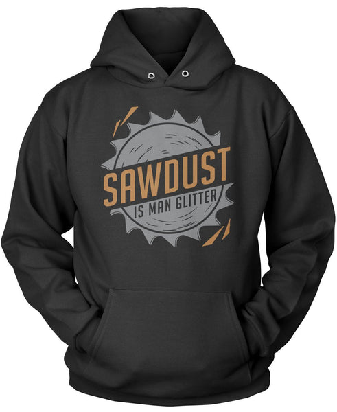 Sawdust Is Man Glitter