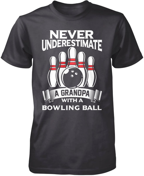 Never Underestimate a Grandpa with a Bowling Ball