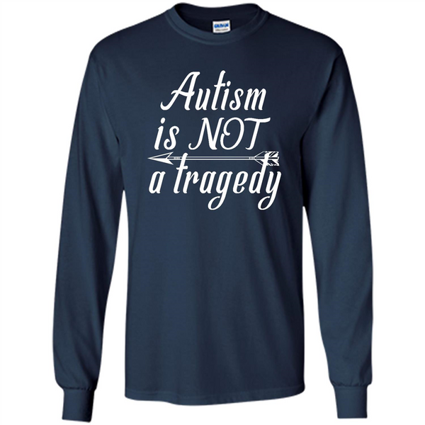 Autism is not a tragedy, autism shirt strong, Autism fight shirt