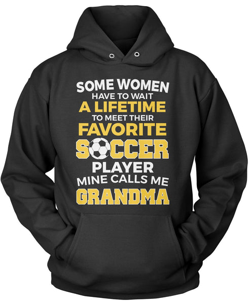 Favorite Soccer Player - Mine Calls Me Grandma