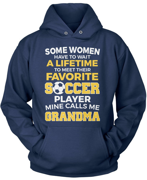 Favorite Soccer Player - Mine Calls Me Grandma