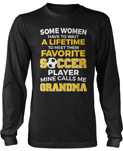Favorite Soccer Player - Mine Calls Me Grandma