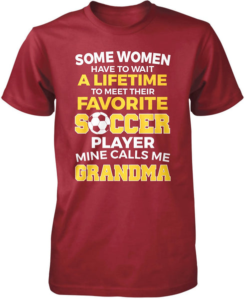 Favorite Soccer Player - Mine Calls Me Grandma