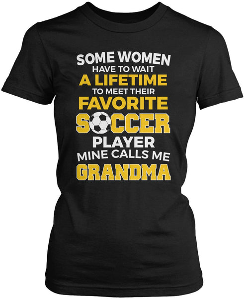 Favorite Soccer Player - Mine Calls Me Grandma
